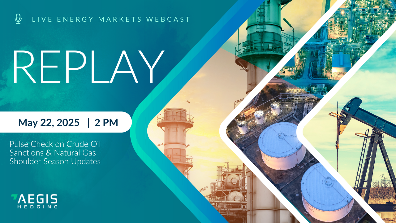 Energy Market Webcast Replay May 22, 2025